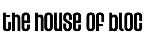 The House Of BLOC