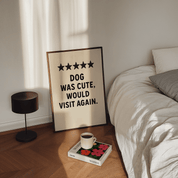 Dog Was Cute Slogan Poster - Premium Semi - Glossy Poster - The House Of BLOC
