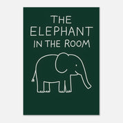 Elephant In The Room Animal Slogan Poster - Premium Semi - Glossy Poster - The House Of BLOC