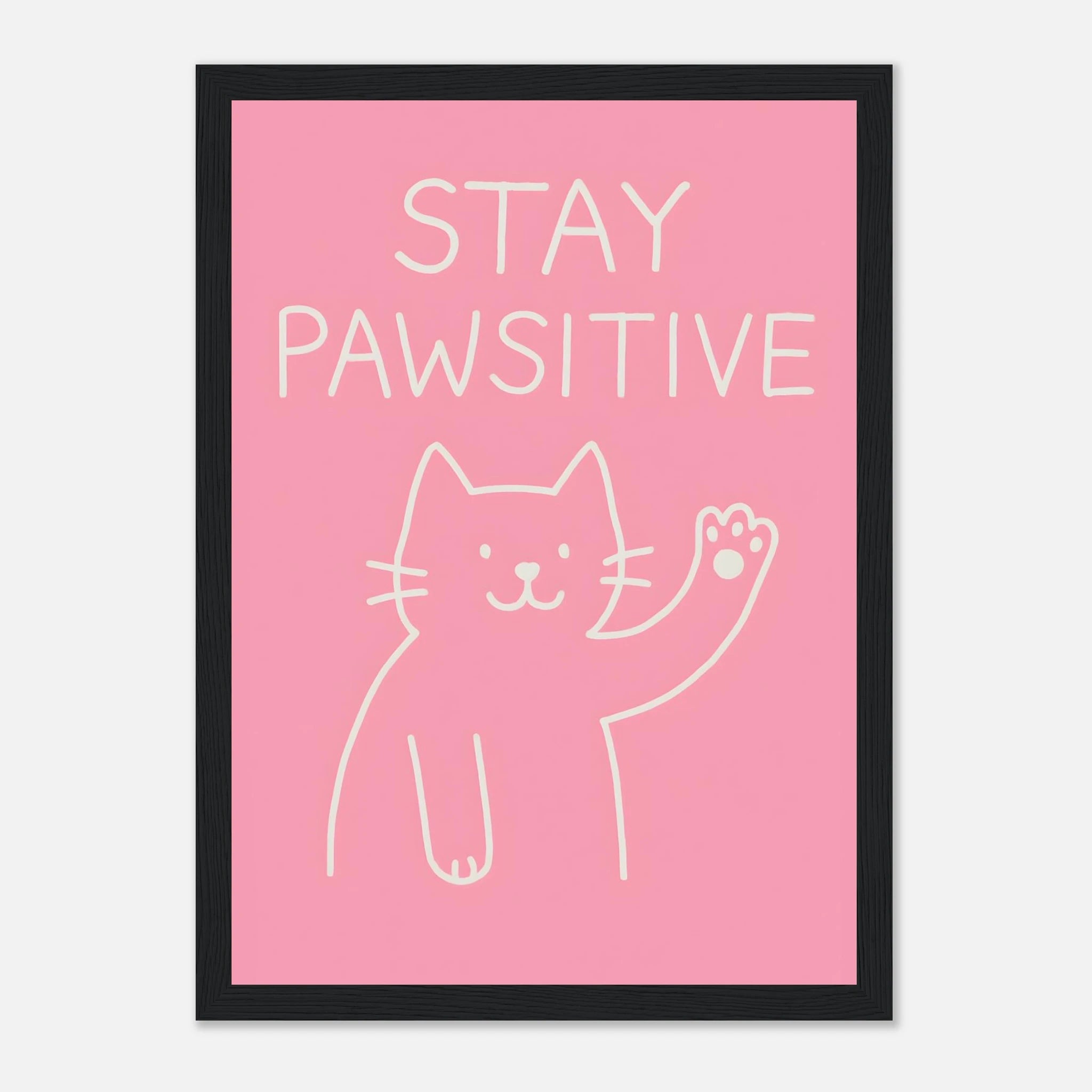 Stay Pawsitive Animal Slogan Poster - Premium Semi - Glossy Poster - Mounted Framed Poster - The House Of BLOC