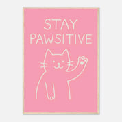 Stay Pawsitive Animal Slogan Poster - Premium Semi - Glossy Poster - Mounted Framed Poster - The House Of BLOC