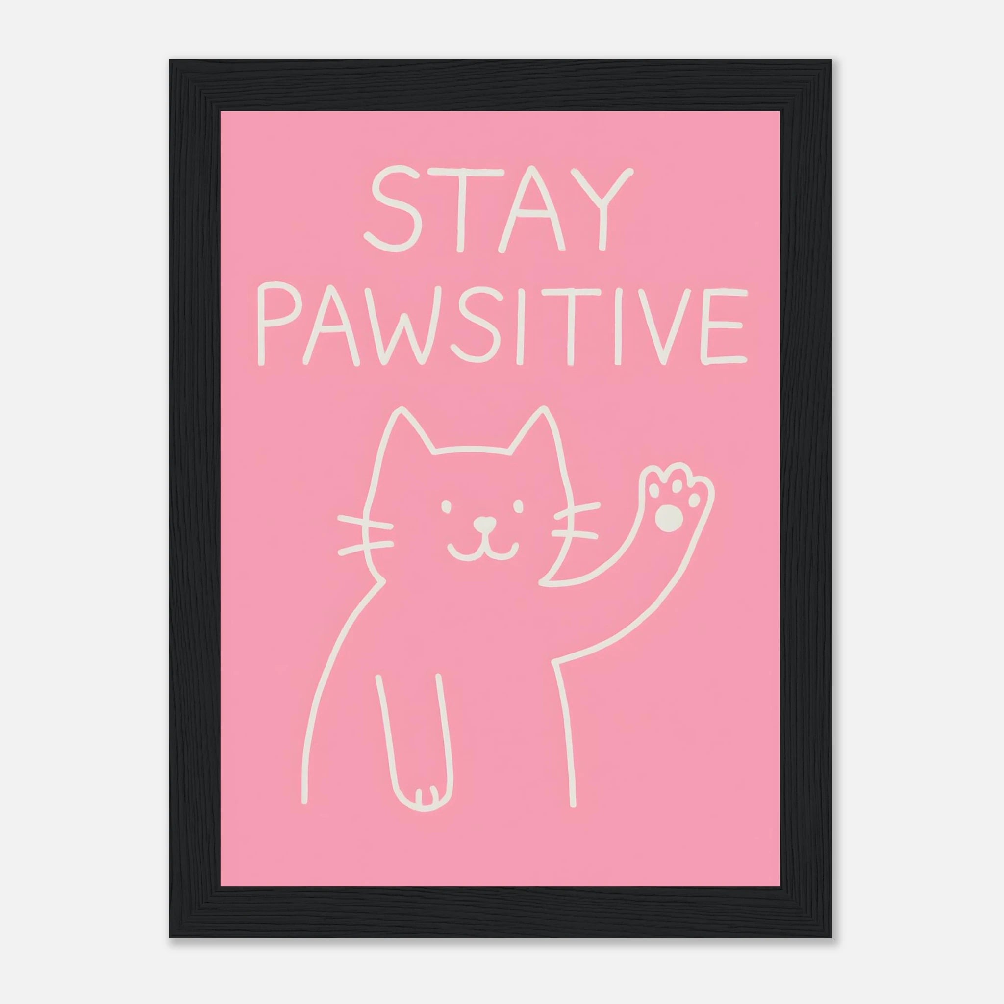 Stay Pawsitive Animal Slogan Poster - Premium Semi - Glossy Poster - Mounted Framed Poster - The House Of BLOC
