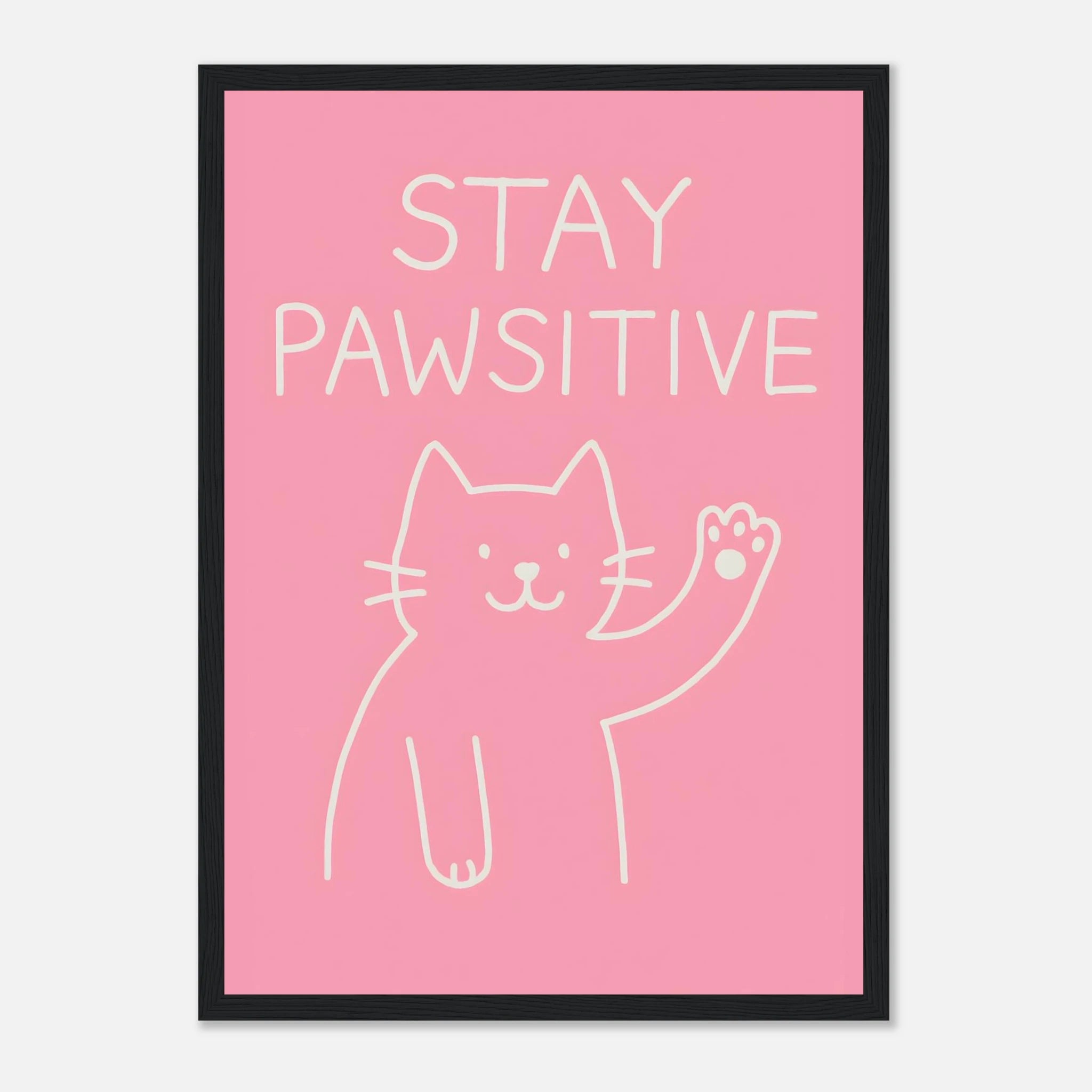 Stay Pawsitive Animal Slogan Poster - Premium Semi - Glossy Poster - Mounted Framed Poster - The House Of BLOC