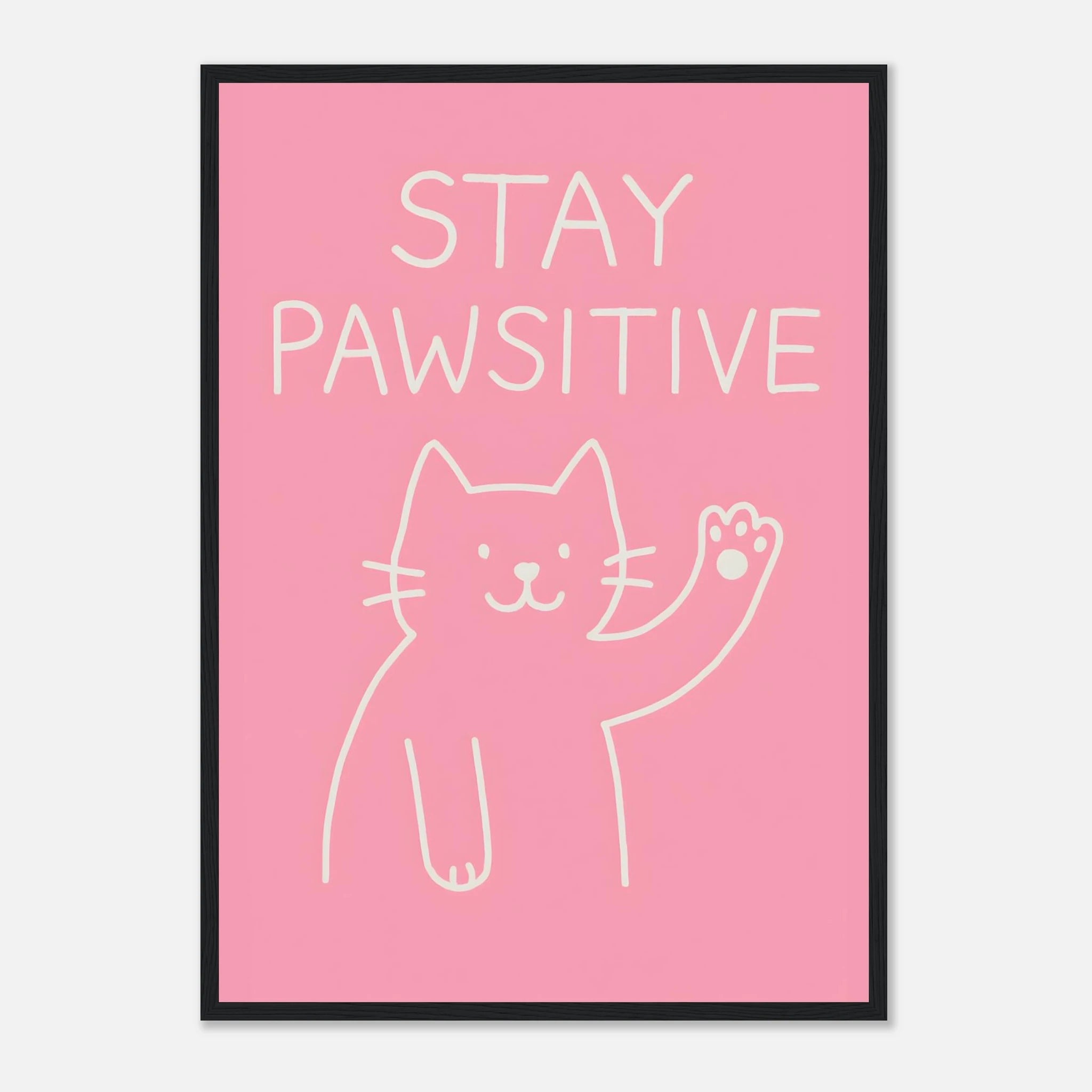 Stay Pawsitive Animal Slogan Poster - Premium Semi - Glossy Poster - Mounted Framed Poster - The House Of BLOC