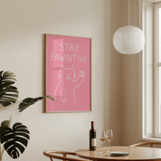 Stay Pawsitive Animal Slogan Poster - Premium Semi - Glossy Poster - Mounted Framed Poster - The House Of BLOC